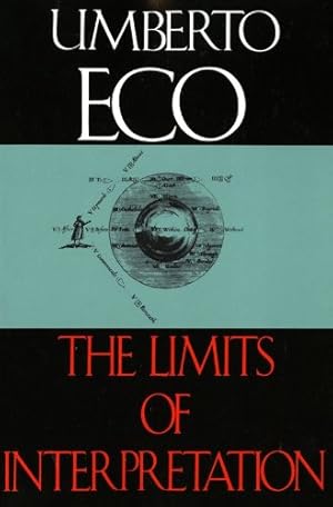 Imagen del vendedor de The Limits of Interpretation (Advances in Semiotics) by Eco, Umberto [Paperback ] a la venta por booksXpress