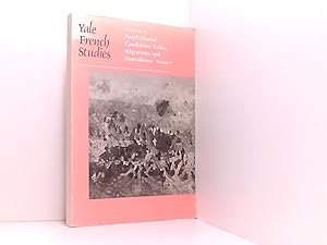 Seller image for Yale French Studies, Number 82: Part I, Post/Colonial Conditions: Exiles, Migrations, and Nomadisms for sale by Book Broker