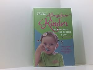 Bild des Verkufers fr Allergiefreie Kinder: Wer hat Angst vor Gluten & Co.? Mit der richtigen Strategie Nahrungsmittelunvertrglichkeiten vorbeugen wer hat Angst vor Gluten & Co.? zum Verkauf von Book Broker