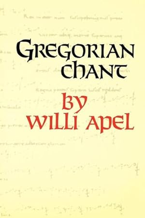 Immagine del venditore per Gregorian Chant (MIDLAND BOOK) by Apel, Willi [Paperback ] venduto da booksXpress