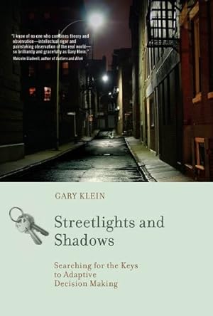 Immagine del venditore per Streetlights and Shadows: Searching for the Keys to Adaptive Decision Making (A Bradford Book) by Klein, Gary A. [Paperback ] venduto da booksXpress