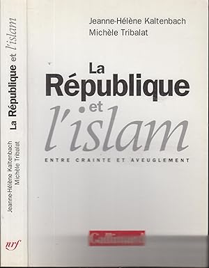 Seller image for La Rpublique et l'Islam : entre crainte et aveuglement for sale by PRISCA
