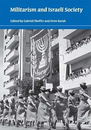 Seller image for Militarism and Israeli Society (An Israel Studies Book) [Paperback ] for sale by booksXpress