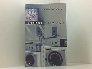 Seller image for Ambient Television: Visual Culture and Public Space (Console-Ing Passions) for sale by Book Broker