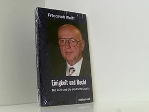 Bild des Verkufers fr Einigkeit und Recht: Die DDR und die deutsche Justiz. Politik und Justiz vom Schiebefehl Friedrich Wilhelms IV. bis zum 'Schiebefehl' Erich Honeckers die DDR und die deutsche Justiz ; Politik und Justiz vom Schiebefehl Friedrich Wilhelms IV. bis zum "Schiebefehl" Erich Honeckers zum Verkauf von Book Broker