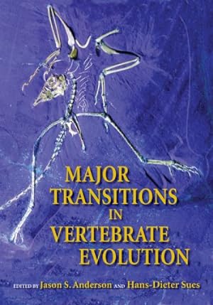 Seller image for Major Transitions in Vertebrate Evolution (Life of the Past) [Hardcover ] for sale by booksXpress
