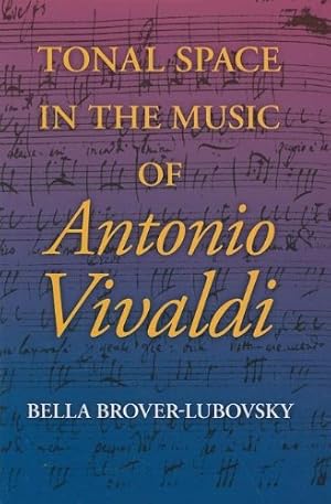 Seller image for Tonal Space in the Music of Antonio Vivaldi (Music and the Early Modern Imagination) by Brover-Lubovsky, Bella [Hardcover ] for sale by booksXpress