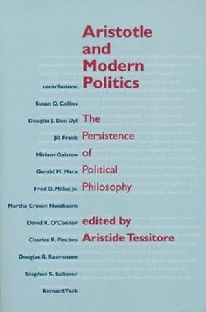 Immagine del venditore per Aristotle and Modern Politics: The Persistence of Political Philosophy [Hardcover ] venduto da booksXpress