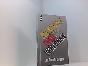 Bild des Verkufers fr Gewagt und verloren: Eine deutsche Biografie eine deutsche Biographie zum Verkauf von Book Broker