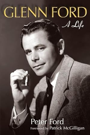 Seller image for Glenn Ford: A Life (Wisconsin Film Studies) by Ford, Peter [Paperback ] for sale by booksXpress