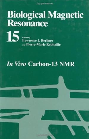 Image du vendeur pour Biological Magnetic Resonance: In Vivo Carbon-13 NMR [Hardcover ] mis en vente par booksXpress
