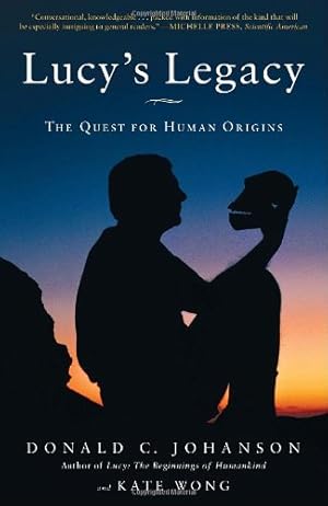 Seller image for Lucy's Legacy: The Quest for Human Origins by Johanson, Dr. Donald, Wong, Kate [Paperback ] for sale by booksXpress