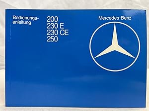 Mercedes-Benz 200, 230 E, 230 CE, 250 Bedienungsanleitung. Typ 123. Deutsche Ausgabe C/2.