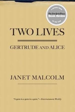 Bild des Verkufers fr Two Lives: Gertrude and Alice by Malcolm, Janet [Paperback ] zum Verkauf von booksXpress
