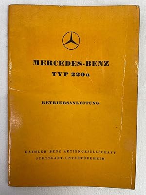 Mercedes-Bent Typ 220a Betriebsanleitung. Ausgabe A.