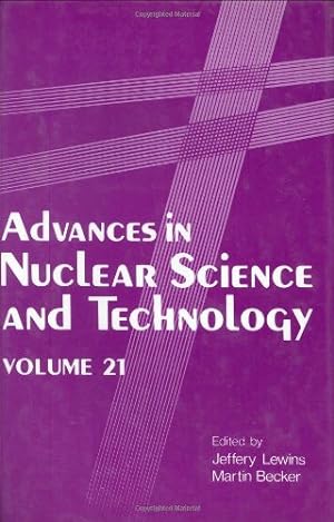 Imagen del vendedor de Advances in Nuclear Science and Technology: Volume 21 (Advances in Nuclear Science & Technology (21)) [Hardcover ] a la venta por booksXpress