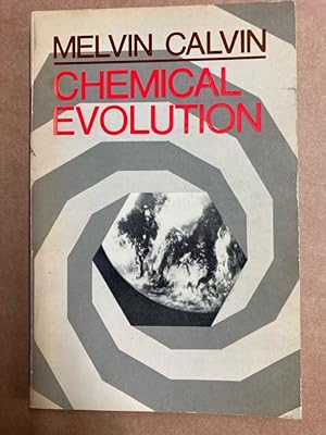 Bild des Verkufers fr Chemical Evolution. Molecular Evolution Towards the Origin of Living Systems on the Earth and Elsewhere. zum Verkauf von Plurabelle Books Ltd