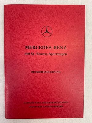 Mercedes-Benz 300 SL Touren-Sportwagen. Betriebsanleitung. Ausgabe C.