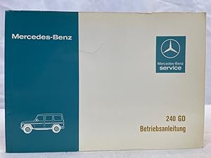 Mercedes-Benz 240 GD. Betriebsanleitung. Deutsche Ausgabe A.