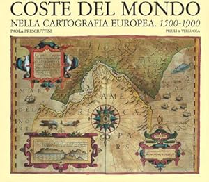 Seller image for Coste Del Mondo: Nella Cartografia Europea 1500-1900 for sale by Orchid Press