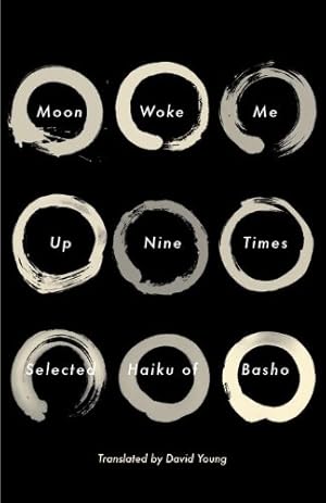 Seller image for Moon Woke Me Up Nine Times: Selected Haiku of Basho by Basho, Matsuo [Paperback ] for sale by booksXpress