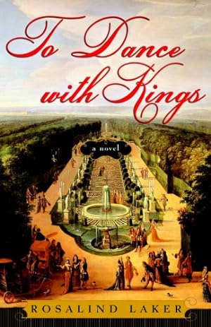 Bild des Verkufers fr To Dance with Kings: A Novel by Laker, Rosalind [Paperback ] zum Verkauf von booksXpress