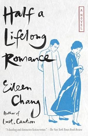 Immagine del venditore per Half a Lifelong Romance (Vintage International) by Chang, Eileen [Paperback ] venduto da booksXpress