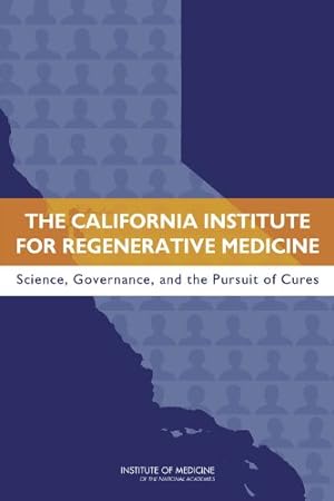 Seller image for The California Institute for Regenerative Medicine: Science, Governance, and the Pursuit of Cures [Soft Cover ] for sale by booksXpress