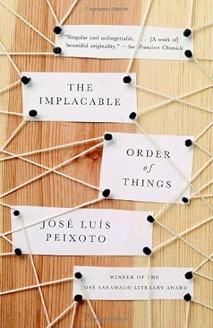 Immagine del venditore per The Implacable Order of Things by Peixoto, Jose Luis [Paperback ] venduto da booksXpress
