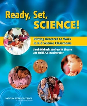 Seller image for Ready, Set, SCIENCE!: Putting Research to Work in K-8 Science Classrooms (STEM Education) [Soft Cover ] for sale by booksXpress