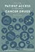 Imagen del vendedor de Ensuring Patient Access to Affordable Cancer Drugs: Workshop Summary [Soft Cover ] a la venta por booksXpress