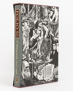 Folio 50. A Bibliography of the Folio Society, 1947-1996