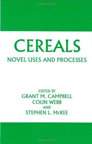 Imagen del vendedor de Cereals: Novel Uses and Processes [Hardcover ] a la venta por booksXpress