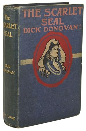 Image du vendeur pour THE SCARLET SEAL: A TALE OF THE BORGIAS. By Dick Donovan [pseudonym] mis en vente par John W. Knott, Jr, Bookseller, ABAA/ILAB