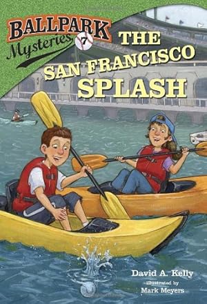 Seller image for Ballpark Mysteries #7: The San Francisco Splash by Kelly, David A. [Paperback ] for sale by booksXpress