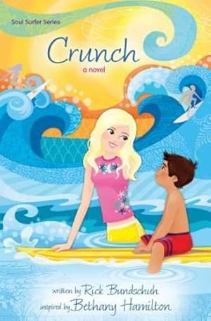 Immagine del venditore per Crunch: A Novel (Faithgirlz / Soul Surfer) by Bundschuh, Rick [Paperback ] venduto da booksXpress