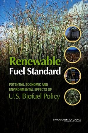 Seller image for Renewable Fuel Standard: Potential Economic and Environmental Effects of U.S. Biofuel Policy by National Research Council, Division on Engineering and Physical Sciences, Division on Earth and Life Studies, Board on Energy and Environmental Systems, Board on Agriculture and Natural Resources, Committee on Economic and Environmental Impacts of Increasing Biofuels Production [Paperback ] for sale by booksXpress