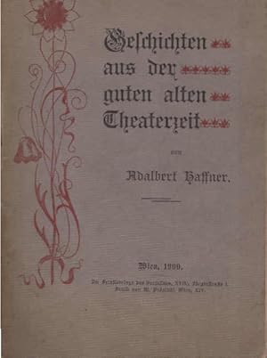 Seller image for Geschichten aus der guten alten Theaterzeit. for sale by Schrmann und Kiewning GbR