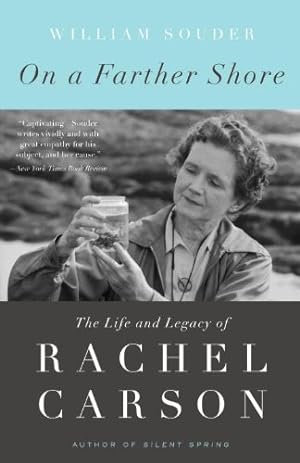 Seller image for On a Farther Shore: The Life and Legacy of Rachel Carson, Author of Silent Spring by Souder, William [Paperback ] for sale by booksXpress