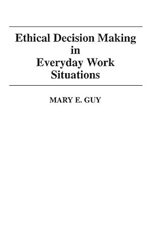 Seller image for Ethical Decision Making in Everyday Work Situations by Guy, Mary E. [Paperback ] for sale by booksXpress