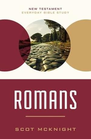 Image du vendeur pour Romans (New Testament Everyday Bible Study Series) by McKnight, Scot [Paperback ] mis en vente par booksXpress