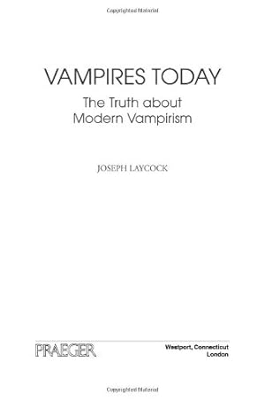 Imagen del vendedor de Vampires Today: The Truth about Modern Vampirism by Laycock, Joseph P. [Hardcover ] a la venta por booksXpress