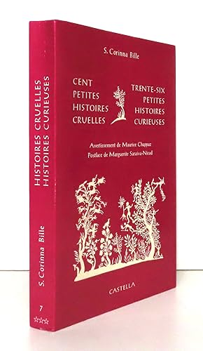 Cent petites histoires cruelles - Trente-six petites histoires curieuses.