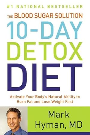 Imagen del vendedor de The Blood Sugar Solution 10-Day Detox Diet Cookbook: More than 150 Recipes to Help You Lose Weight and Stay Healthy for Life by Mark Hyman M.D. [Hardcover ] a la venta por booksXpress