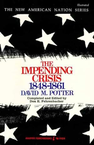 Seller image for Impending Crisis : 1848-1861 for sale by GreatBookPrices
