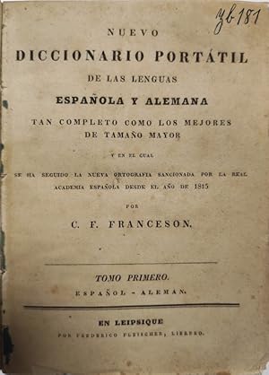 Imagen del vendedor de Nuevo diccionario portatil de las lenguas espanola y alemana. Tomo primero. Espanol - aleman. a la venta por Antiquariat Bookfarm