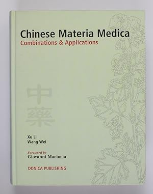 Immagine del venditore per Chinese Materia Medica: Combinations And Applications venduto da Buchkanzlei