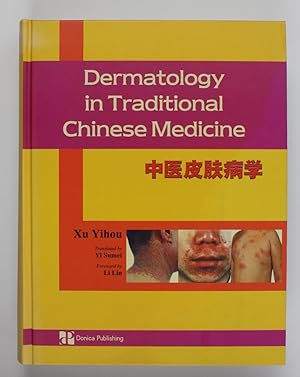 Bild des Verkufers fr Dermatology in Chinese Medicine zum Verkauf von Buchkanzlei