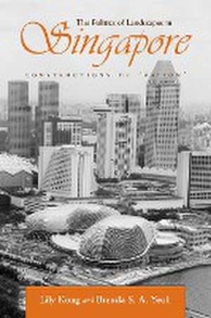 Seller image for The Politics of Landscapes in Singapore : Constructions of "Nation" for sale by AHA-BUCH GmbH