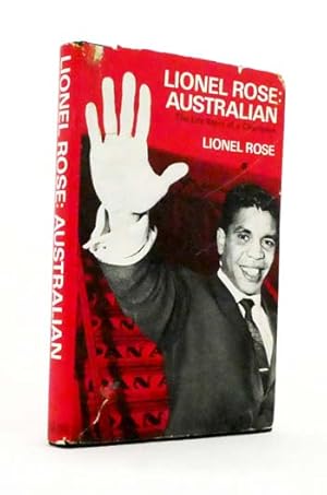 Lionel Rose: Australian. The Life Story of a Champion